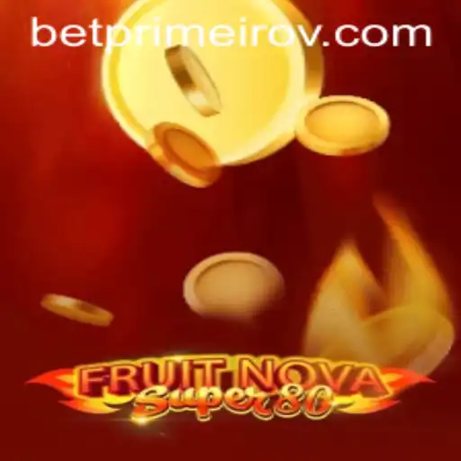 Dive into the Exciting World of FruitNovaSuper80: A Fresh Spin on Classic Gaming